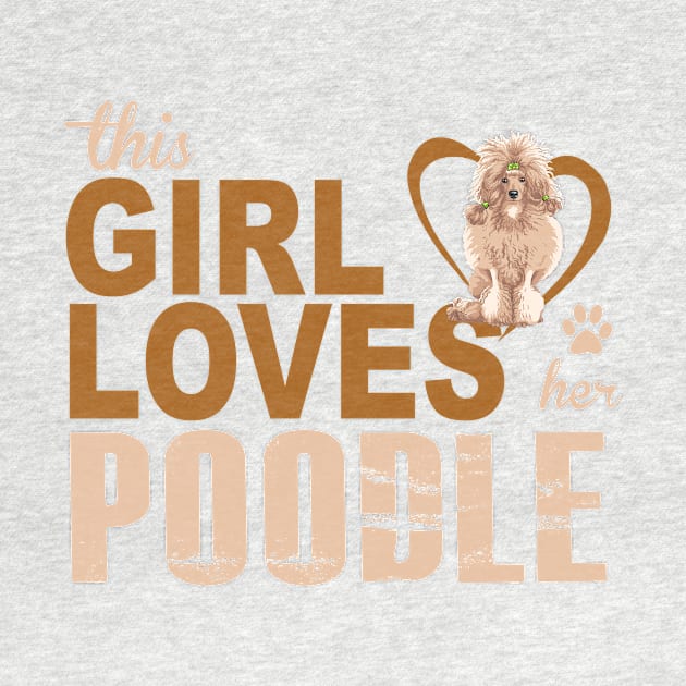 This girl loves her Poodle! Especially for Poodle Lovers! by rs-designs